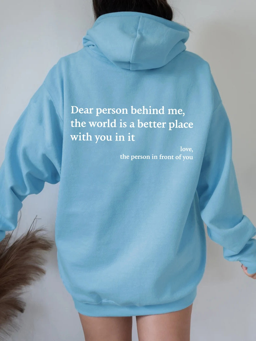 Women’s Plush Letter Printed Hoodie – Kangaroo Pocket, Drawstring, Unisex Trendy Pullover 
(Dear Person Behind Me,the World Is A Better Place,with You In It,love,the Person In Front Of You)